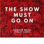 Edward Maya ft. Violet Light - Show Must Go On (Extended Version)