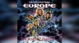 Europe - The Final Countdown (KaktuZ RemiX New Edition )