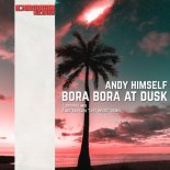 Andy Himself - Bora Bora At Dusk (Joe Santoro Lost Inside Remix)