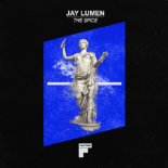 Jay Lumen - The Spice (Original Mix)