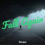 Sharapov - Fall Again (Original Mix)