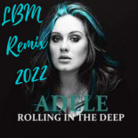 Adele - Rolling In The Deep (LBM Remix 2022)