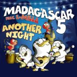 Madagascar 5 feat. L-Milla - Another Night (Vocal Version)