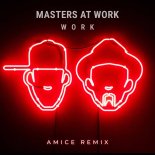 Masters At Work - Work (Amice Remix)