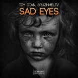 Tim Dian, BRUZHMELEV - Sad Eyes (Original Mix)