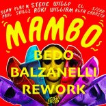 Steve Aoki, Willy William - Mambo (Bedo & Balzanelli Live Rework)