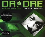 Dr.Dre feat. Snoop Dogg -The Next Episode (Dj Vincenzino, Umberto Balzanelli, Michelle Tribal Edit)
