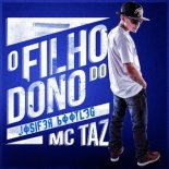 Mc Taz - O Filho do Dono (Jos!fer Bootleg)