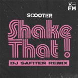 Scooter - Shake That! (DJ Safiter Radio Edit)