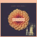 ANDY VAN DEE - Mi Casa (Club Mix)
