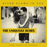 Jason D3an & Ian Georgous - River Flows in You (The Uniquerz Remix)