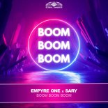 Empyre One x Sary - Boom Boom Boom
