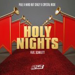 Pule, Hard But Crazy, Crystal Rock, Scarlett - Holy Nights