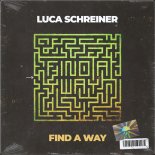 Luca Schreiner - Find A Way