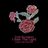 Todd Rundgren - I Saw The Light (Uncle Ted Club Mix)