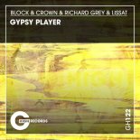 Richard Grey, Block & Crown, Lissat - Gypsy Player (Original Mix)
