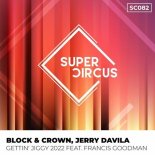 Block & Crown, Jerry Davila - Gettin' Jiggy 2022 (Original Mix)