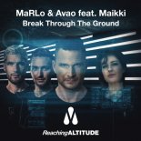 MaRLo & Avao feat. Maikki - Break Through The Ground (Extended Mix)