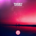 Thoby - Rock My World