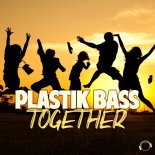 Plastik Bass - Together