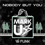 MARK US - Nobody but You (Original Mix)