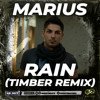 Marius - Rain (Timber Radio Edit)