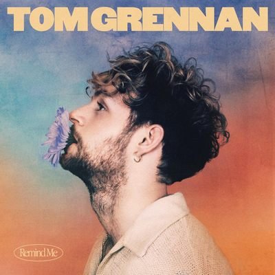 Tom Grennan - Remind Me (Radio Edit)