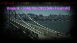 Boney M. - Daddy Cool 2022 (Alex Floyd Edit)