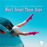 Dan Kers & Chloe Edgecombe - Won't Forget These Days (Extended Mix)