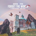 Madism & FDVM Feat. Dewain Whitmore - Forget The World (Chael Remix)