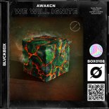 Awakcn - We Will Ignite (Extended Mix)