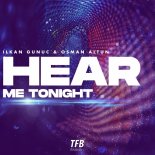 Ilkan Gunuc feat. Osman Altun - Hear Me Tonight