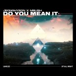 JEONGHYEON, Mbush - Do You Mean It (Original Mix)