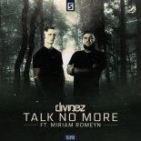 Divinez Feat. Miriam Romeyn - Talk No More