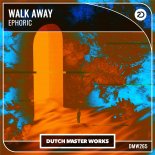 Ephoric - Walk Away (Extended Mix)