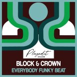 Block & Crown - Everybody Funky Beat (Original Mix)