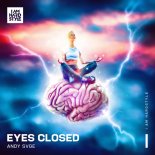 ANDY SVGE - Eyes Closed