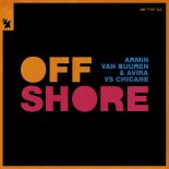 Armin van Buuren & AVIRA Vs. Chicane - Offshore (Extended Mix)