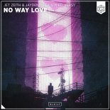 Jet Zeith, Jayden Vega & Miko Versy - No Way Love