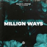 Kilian K x Stay:us Feat. Liam Sturgess - Million Ways
