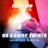 Marioo - Na Koniec Świata (Marioo Remix)