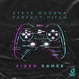 Steve Modana & Perfect Pitch - Video Games