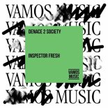 Denace 2 Society - Inspector Fresh (Extended Mix)
