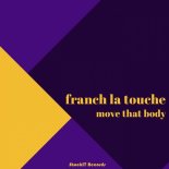 French La Touche - Move That Body (Original Mix)