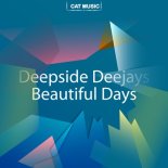 Deepside Deejays - Beautiful Days (Molella Remix)