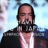 Alphaville - Big In Japan (Symphonic Version 2022)