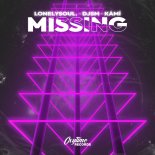 Lonelysoul., DJSM, KÄMÏ - Missing