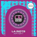 LA Riots - Airtight (Original Mix)