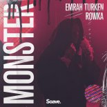 Emrah Turken, ROWKA - Monster