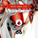 Garas, Martina Budde - Never Gonna Stop (Extended Mix)